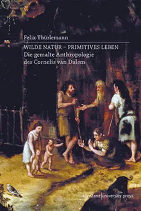 Thürlemann |  Wilde Natur - primitives Leben | Buch |  Sack Fachmedien