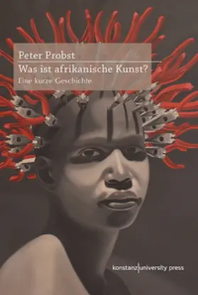 Probst |  Was ist afrikanische Kunst? | Buch |  Sack Fachmedien