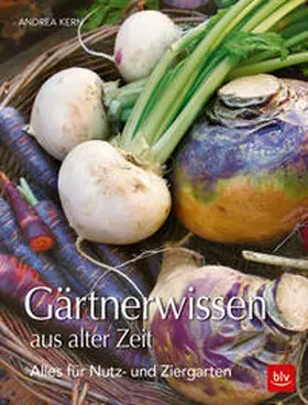 Kern |  BLV Gärtnerwissen aus alter Zeit | Buch |  Sack Fachmedien