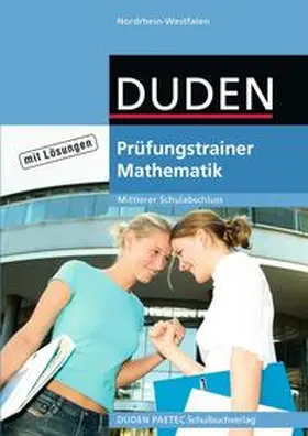 Kreusch / Lehmann / Liesenberg |  Prüfungstrainer Mathematik NRW Mittlerer Schulabschluss mit Lösungen | Buch |  Sack Fachmedien