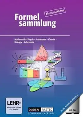 Becker / Bossek / Engelmann |  Formelsammlung bis zum Abitur - Mathematik - Physik - Astronomie... / Formelsammlung mit App - Allgemeine Ausgabe | Buch |  Sack Fachmedien