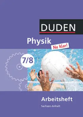  Physik Na klar! 7/8 Arbeitsheft. Sachsen-Anhalt Sekundarschule | Buch |  Sack Fachmedien