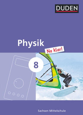 Gau / Meyer |  Physik Na klar! 8. Schuljahr. Schülerbuch Mittelschule Sachsen | Buch |  Sack Fachmedien