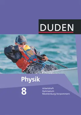 Meyer / Gau / Schmidt |  Duden Physik 8. Schuljahr. Arbeitsheft Gymnasium Mecklenburg-Vorpommern | Buch |  Sack Fachmedien