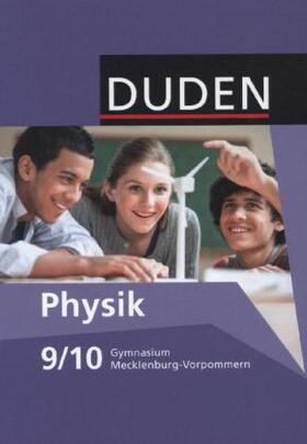 Gau / Meyer / Schmidt |  Duden Physik Neubearbeitung. 9./10. Schuljahr - Schülerbuch. Gymnasium Mecklenburg-Vorpommern | Buch |  Sack Fachmedien
