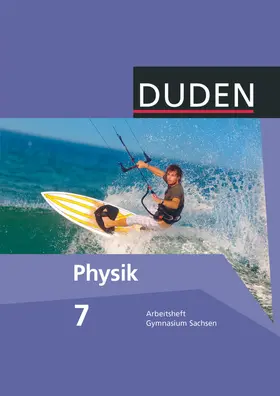 Gau / Meyer |  Duden Physik 7. Schuljahr Arbeitsheft. Gymnasium Sachsen | Buch |  Sack Fachmedien