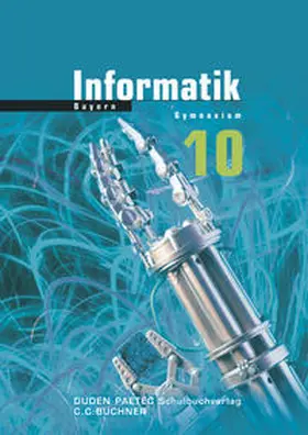 Ehmann / Fiedler / Forman |  Informatik 10 Lehrbuch. Bayern Gymnasium | Buch |  Sack Fachmedien