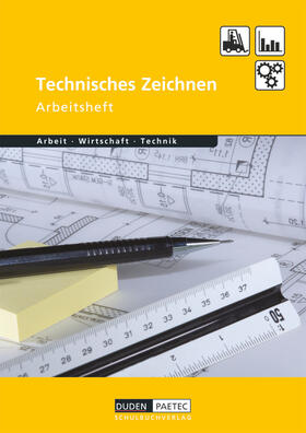 Wöhlbrandt |  Duden Arbeit - Wirtschaft - Technik: Technisches Zeichnen. Arbeitsheft | Buch |  Sack Fachmedien