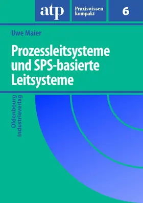 Maier / Tauchnitz |  Prozessleitsysteme und SPS-basierte Leitsysteme | eBook | Sack Fachmedien