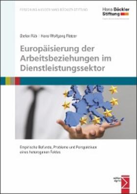 Rüb / Platzer |  Europäisierung der Arbeitsbeziehungen im Dienstleistungssektor | eBook | Sack Fachmedien