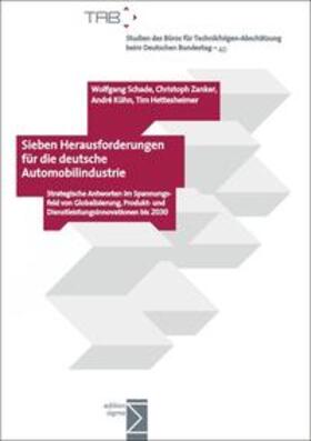 Schade / Zanker / Kühn |  Sieben Herausforderungen für die deutsche Automobilindustrie | Buch |  Sack Fachmedien