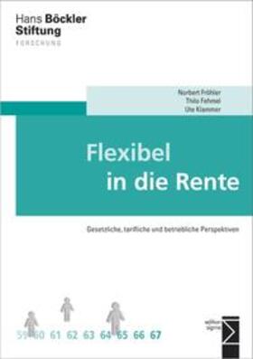 Fröhler / Fehmel / Klammer |  Flexibel in die Rente | Buch |  Sack Fachmedien