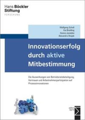 Scholl / Breitling / Janetzke |  Innovationserfolg durch aktive Mitbestimmung | Buch |  Sack Fachmedien