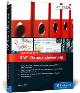 Türk |  Praxishandbuch SAP-Datenarchivierung | Buch |  Sack Fachmedien