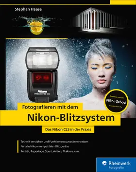 Haase |  Fotografieren mit dem Nikon-Blitzsystem | eBook | Sack Fachmedien