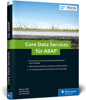 Colle / Dentzer / Hrastnik |  Core Data Services für ABAP | Buch |  Sack Fachmedien