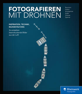 Hulsch / Krautgartner / Krebs |  Fotografieren mit Drohnen | eBook | Sack Fachmedien