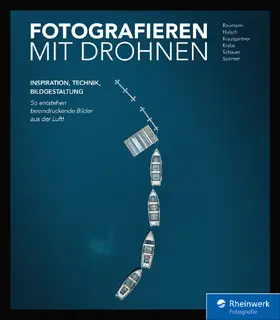 Hulsch / Krautgartner / Krebs |  Fotografieren mit Drohnen | eBook | Sack Fachmedien