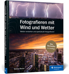Werner |  Fotografieren mit Wind und Wetter | Buch |  Sack Fachmedien