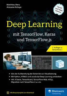 Deru / Ndiaye |  Deep Learning mit TensorFlow, Keras und TensorFlow.js | eBook | Sack Fachmedien