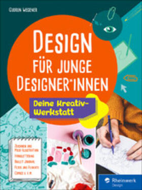 Wegener |  Design für junge Designer*innen | eBook | Sack Fachmedien