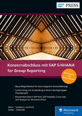 Monz / Glodeanu-Kerkhoff / Gräter |  Konzernabschluss mit SAP S/4HANA for Group Reporting | eBook | Sack Fachmedien