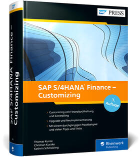 Kunze / Schmalzing / Kurzke |  SAP S/4HANA Finance - Customizing | Buch |  Sack Fachmedien