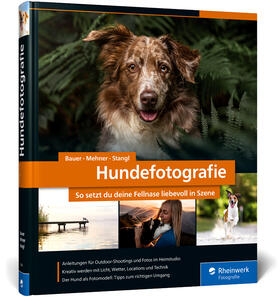 Bauer / Mehner / Stangl |  Hundefotografie | Buch |  Sack Fachmedien
