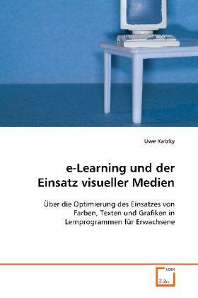 Katzky |  e-Learning und der Einsatz visueller Medien | Buch |  Sack Fachmedien