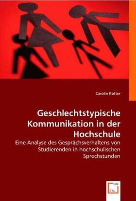 Rotter |  Geschlechtstypische Kommunikation in der Hochschule | Buch |  Sack Fachmedien