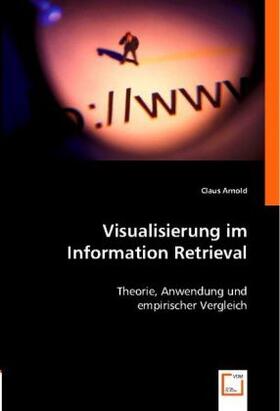 Arnold |  Visualisierung im Information Retrieval | Buch |  Sack Fachmedien