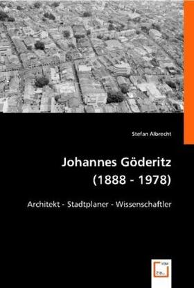 Albrecht |  Johannes Göderitz (1888 - 1978) | Buch |  Sack Fachmedien