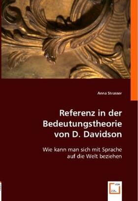 Strasser |  Referenz in der Bedeutungstheorie  von D. Davidson | Buch |  Sack Fachmedien