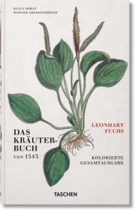 Dressendörfer |  Leonhart Fuchs. Das Kräuterbuch von 1543 | Buch |  Sack Fachmedien