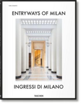 Kish / Ballabio / Sherer |  Entryways of Milan. Ingressi di Milano | Buch |  Sack Fachmedien