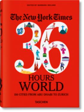 Ireland |  NYT. 36 Hours. Welt. 150 Städte von Abu Dhabi bis Zürich | Buch |  Sack Fachmedien
