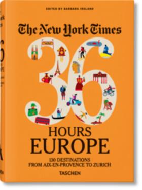 Ireland |  The New York Times 36 Hours. Europa. 3. Auflage | Buch |  Sack Fachmedien