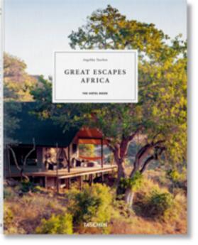 Taschen |  Great Escapes Africa. The Hotel Book | Buch |  Sack Fachmedien