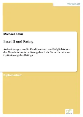 Kelm |  Basel II und Rating | eBook | Sack Fachmedien