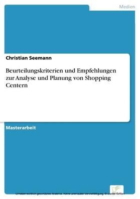 Seemann |  Beurteilungskriterien und Empfehlungen zur Analyse und Planung von Shopping Centern | eBook | Sack Fachmedien