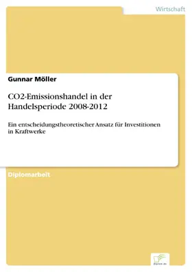 Möller |  CO2-Emissionshandel in der Handelsperiode 2008-2012 | eBook | Sack Fachmedien