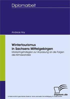 Hoy |  Wintertourismus in Sachsens Mittelgebirgen | eBook | Sack Fachmedien