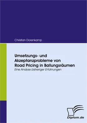 Dorenkamp |  Umsetzungs- und Akzeptanzprobleme von Road Pricing in Ballungsräumen | eBook | Sack Fachmedien