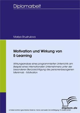 Shushulova |  Motivation und Wirkung von E-Learning | eBook | Sack Fachmedien