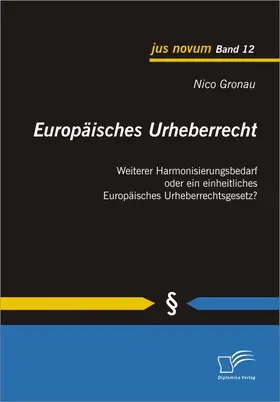 Gronau |  Europäisches Urheberrecht | eBook | Sack Fachmedien