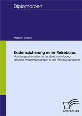 Röhler |  Existenzsicherung eines Reisebüros | Buch |  Sack Fachmedien