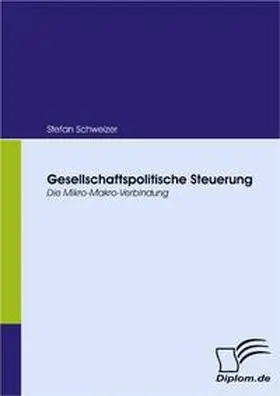 Schweizer |  Gesellschaftspolitische Steuerung | Buch |  Sack Fachmedien