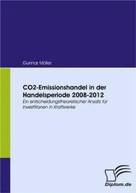 Möller |  CO2-Emissionshandel in der Handelsperiode 2008-2012 | Buch |  Sack Fachmedien