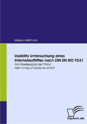 Hartmann |  Usability Untersuchung eines Internetauftrittes nach DIN EN ISO 9241 | Buch |  Sack Fachmedien