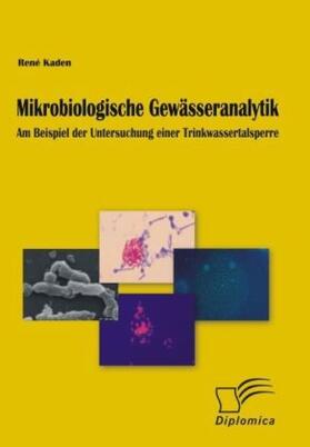 Kaden | Mikrobiologische Gewässeranalytik | Buch | 978-3-8366-6741-8 | sack.de